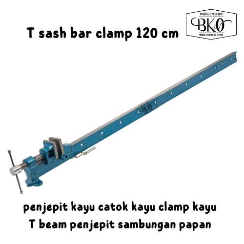 T sash bar clamp 120 cm penjepit kayu catok kayu clamp kayu T beam penjepit sambungan papan