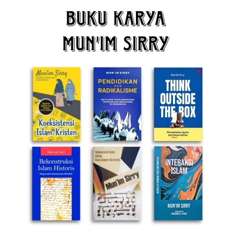 Pendidikan dan Radikalisme Koeksistensi Islam Kristen Mun'im Sirry