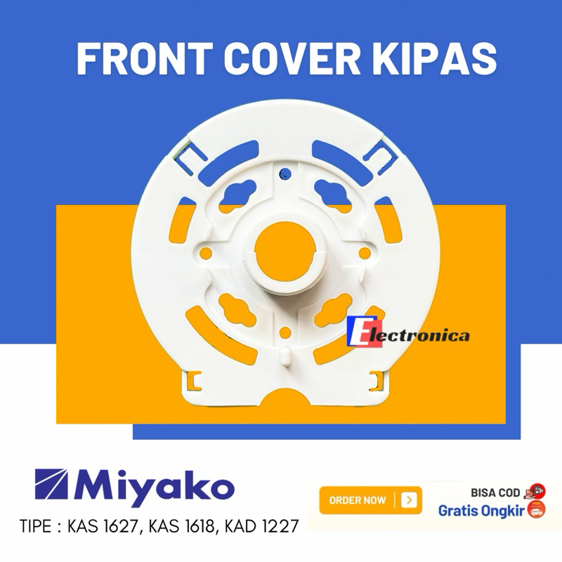 ORIGINAL FRONT COVER KIPAS ANGIN MIYAKO / TUTUP KIPAS ANGIN MIYAKO STAND FAN TIDAK ADA LOBANG