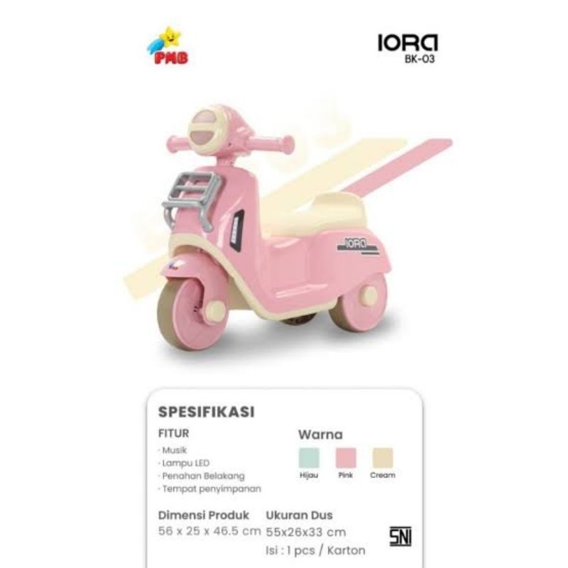 Skuter / Scooter / Otoped Anak Iora ST 08/ ST 09/ BK01/ BK02 / BK03