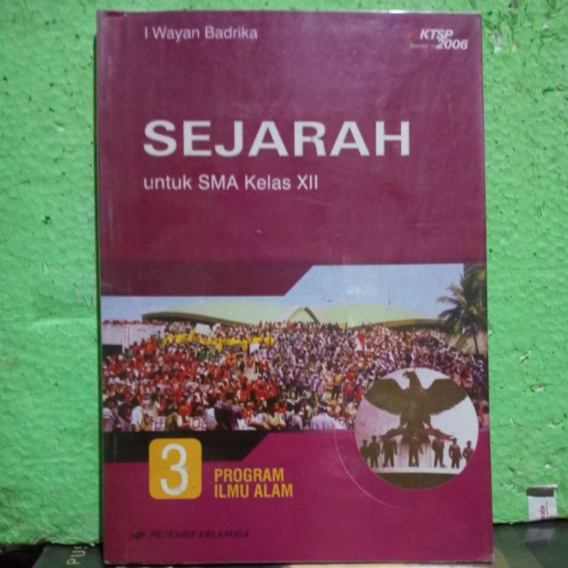 Sejarah ( program ilmu alam ) untuk kls 3 SMA ( ORIGINAL ) KTSP