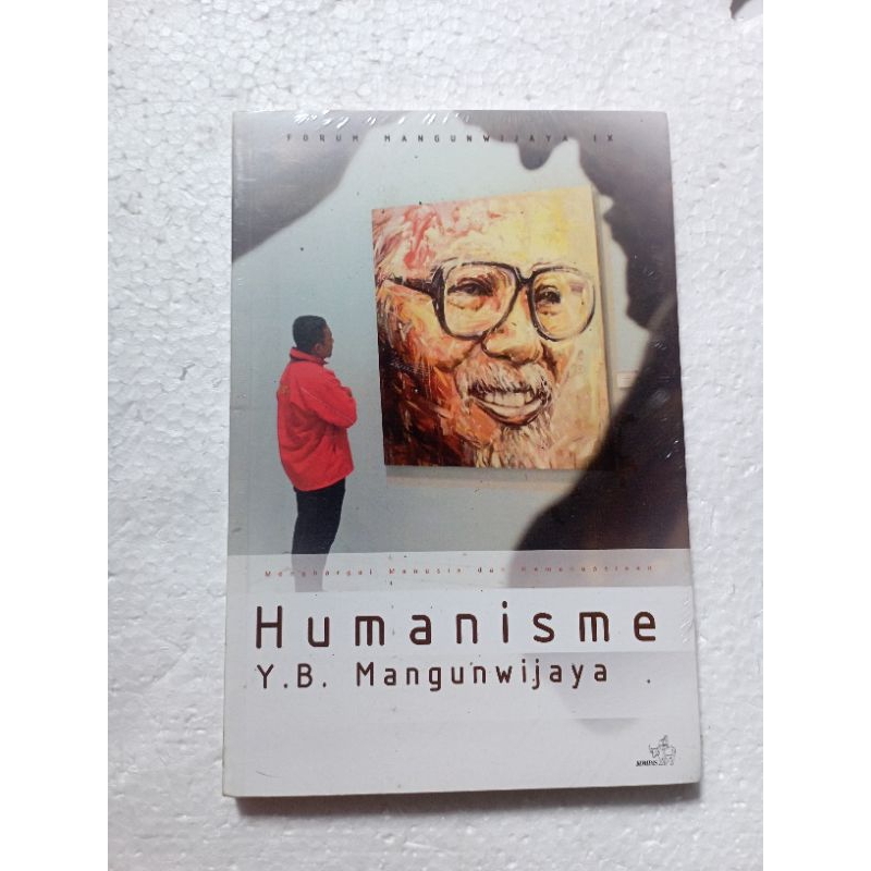 Humanisme YB Mangunwijaya Forum Mangunwijaya IX