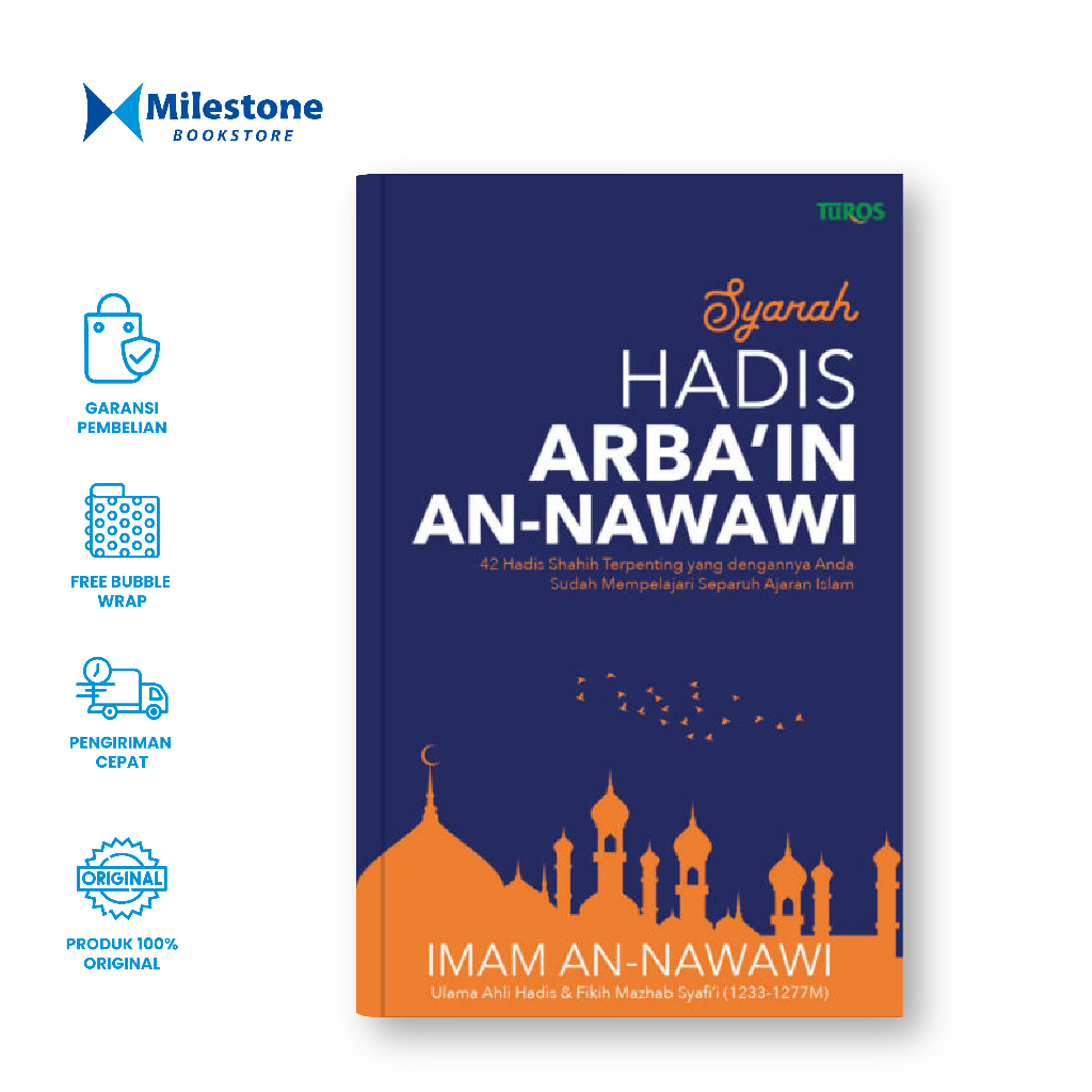 Milestone Bookstore Turos Pustaka - Buku Syarah Hadis Arbain an-Nawawi - Imam an-Nawawi