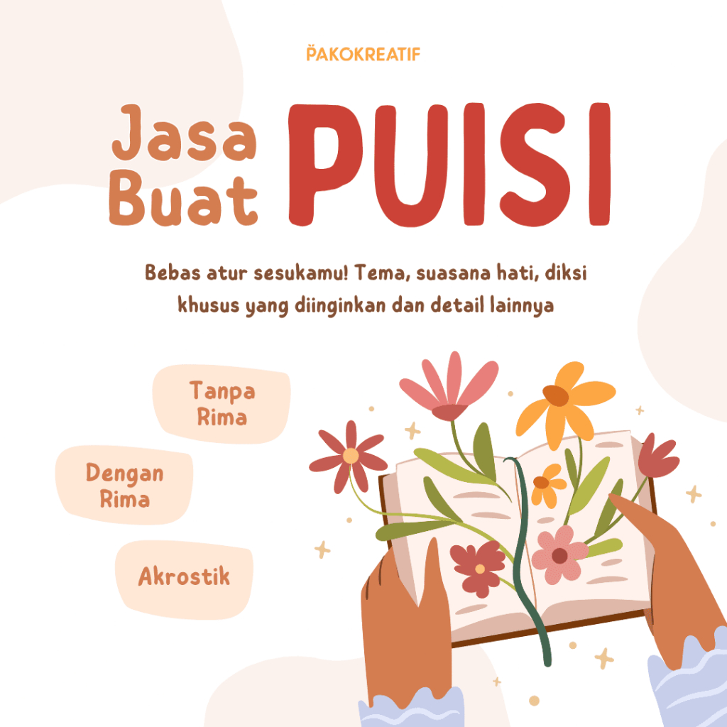 Jasa Puisi Custom: Puisi Rima, Puisi Akrostik, Puisi Unik, Penuh Makna untuk Momen Spesialmu