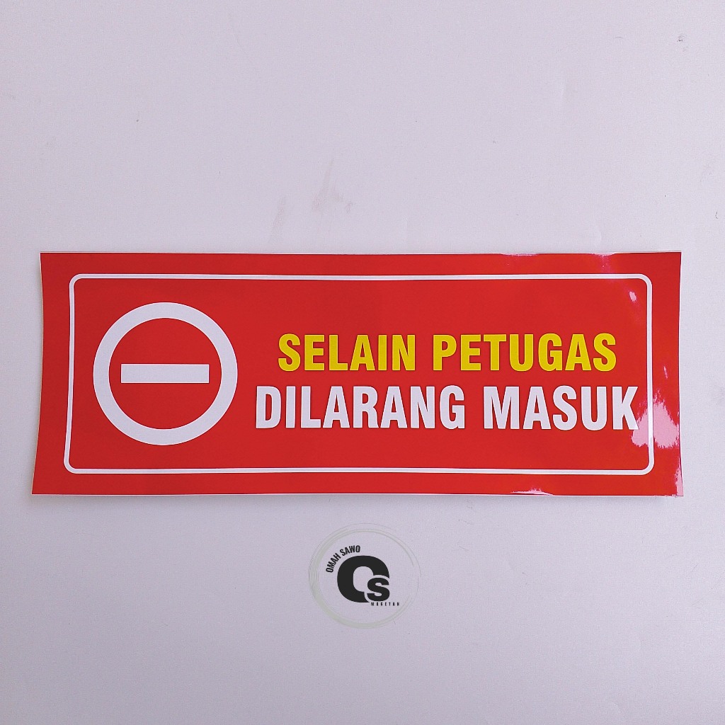 

Stiker Dilarang Masuk Selain Petugas - Staff Only - Stiker Vinyl