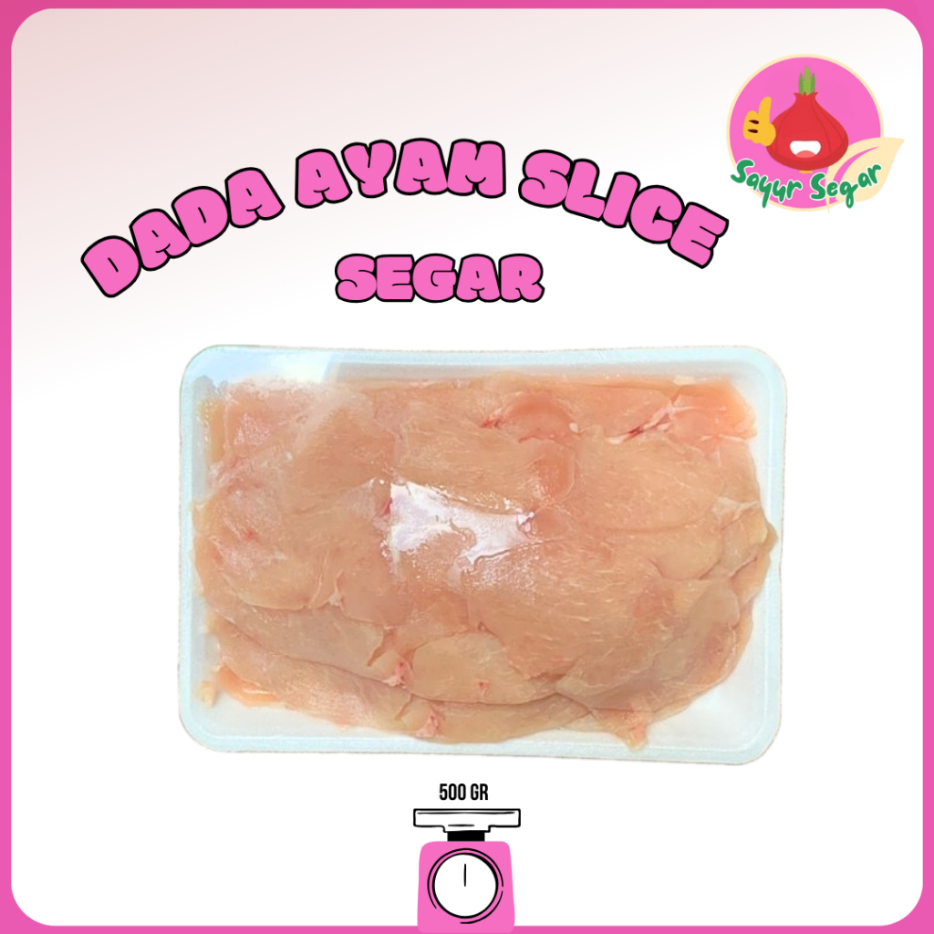 

Sayur Segar - Dada Ayam Slice 500gr / Chicken Breast Slice