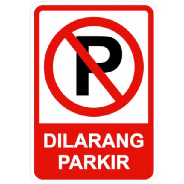 

KODE T64H sign Dilarang parkir dan area parkir