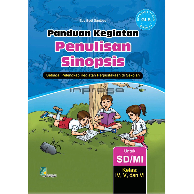 Buku Panduan Kegiatan Penulisan Sinopsis | Buku Panduan Kegiatan Penulisan Resensi Untuk SMA | Buku 
