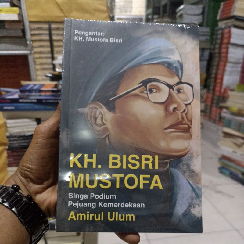 BUKU BIOGRAFI / MEMOAR / KH. BISRI MUSTOFA / ORIGINAL