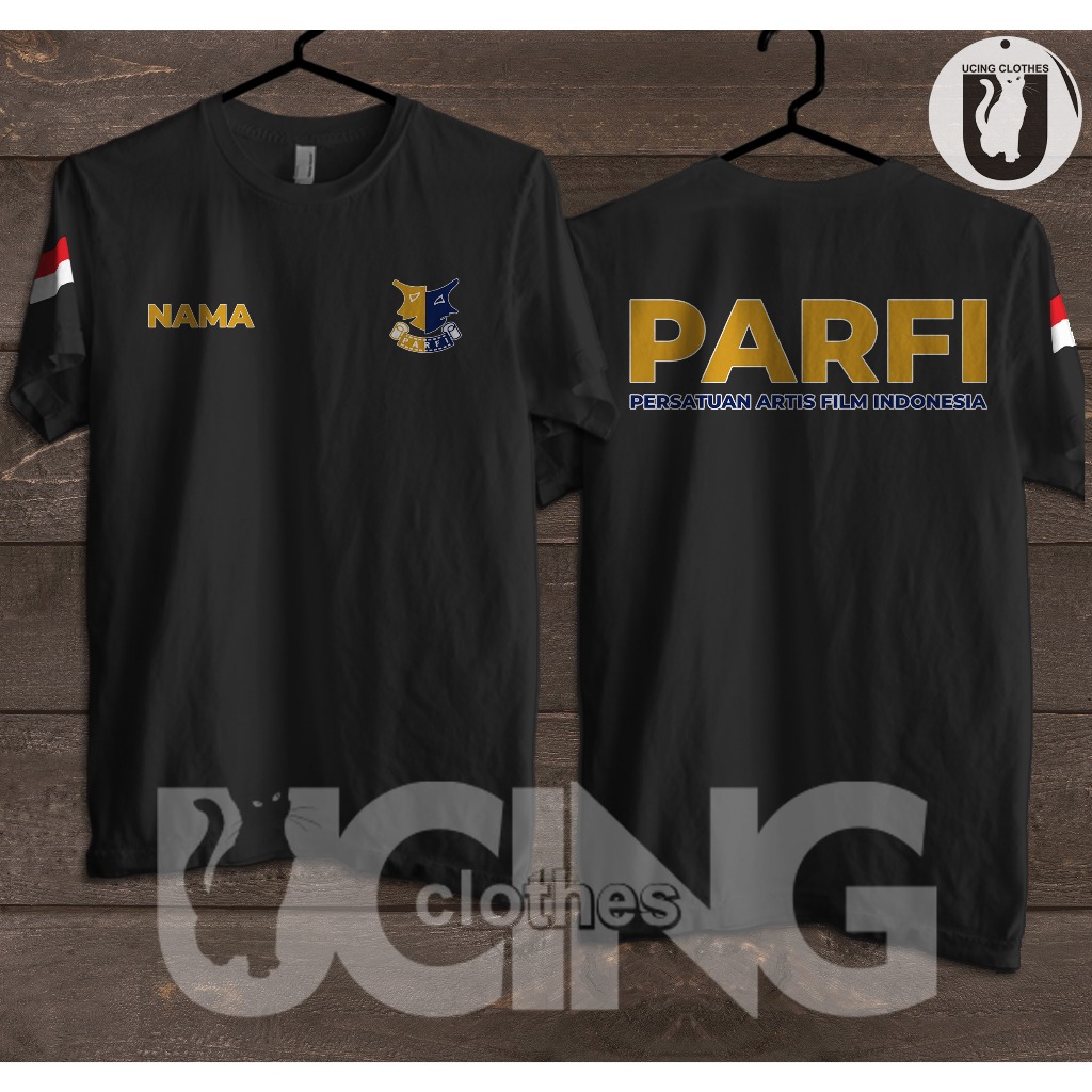 Kaos Baju PARFI Persatuan Artis Film Indonesia Gratis Nama Kamu Kaos Distro
