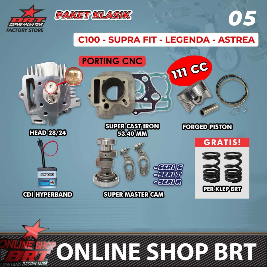 PAKET KLASIK 5 & 10 TOURING BORE UP BRT C100 ASTREA GRAND SUPRA X SUPRA FIT REVO 100 LEGENDA PRIMA W