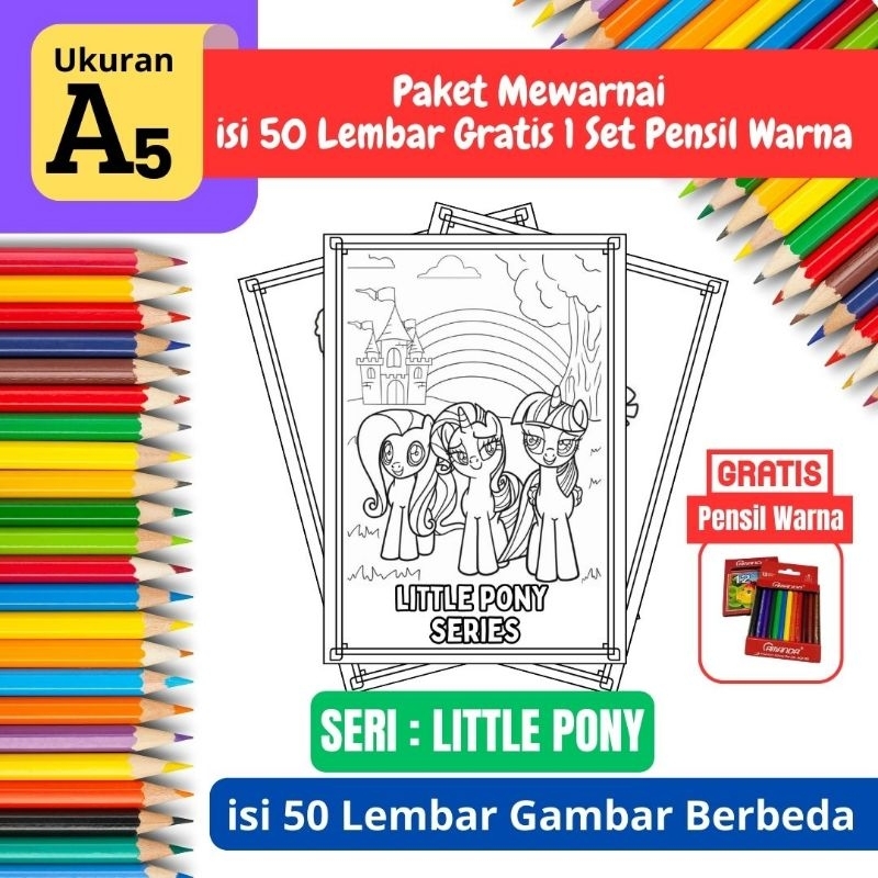 | EDISI LITTLE PONY | Promo Termurah Paket Mewarnai isi 50 Lembar Gambar Edisi Little Pony Gratis 1 