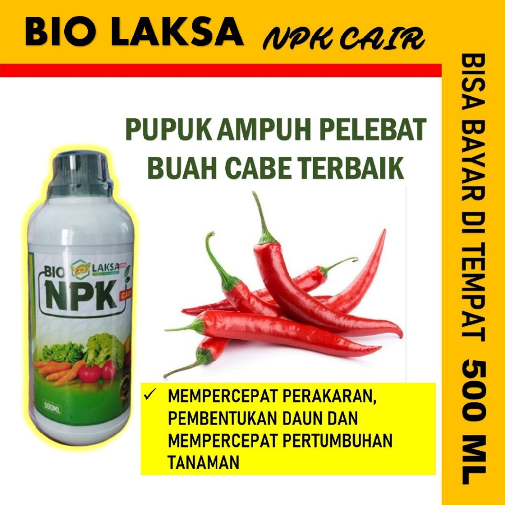 BIO NPK LAKSA 500 ML Pupuk Pelebat Buah Cabe, Pupuk Kalsium Cabe Melebatkan Cabe Tanpa Rontok, Obat 