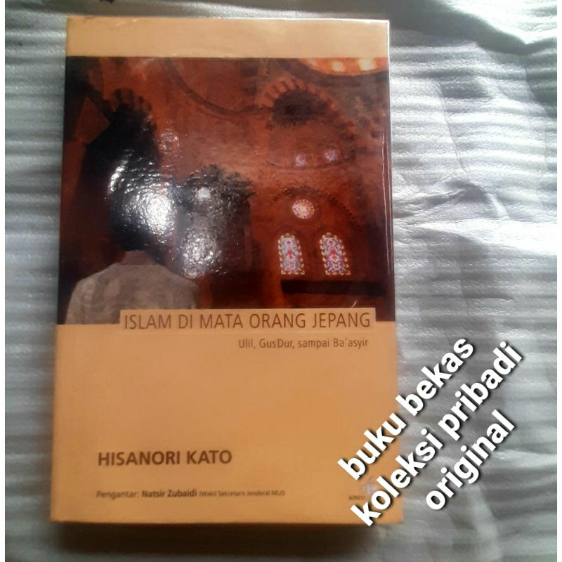 ISLAM DIMATA ORANG JEPANG ~ HISANORI KATO ~ Ulil, Gus Dur, sampai Ba'asyir