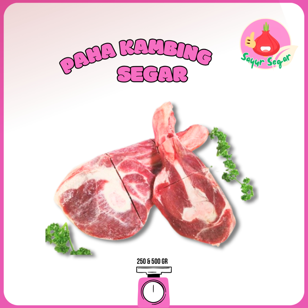 

Sayur Segar - Daging Kambing Bagian Paha / Goat Thighs