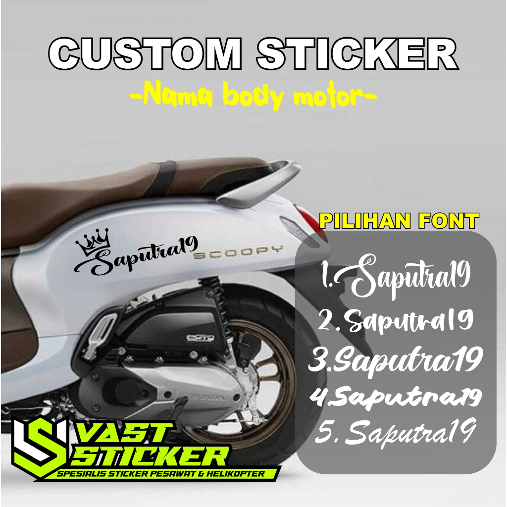 STIKER CUSTOM NAMA BODY SCOOPY - STIKER CUTTING CUSTOM NAMA BODY MOTOR - STIKER CUSTOM NAMA BODY MOT