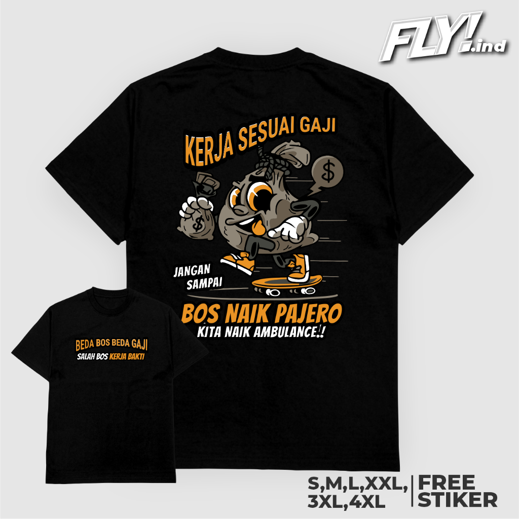 Baju Kaos Kerja Sesuai Gajih Kaos Kata-kata kaos sindiran Kaos Distro