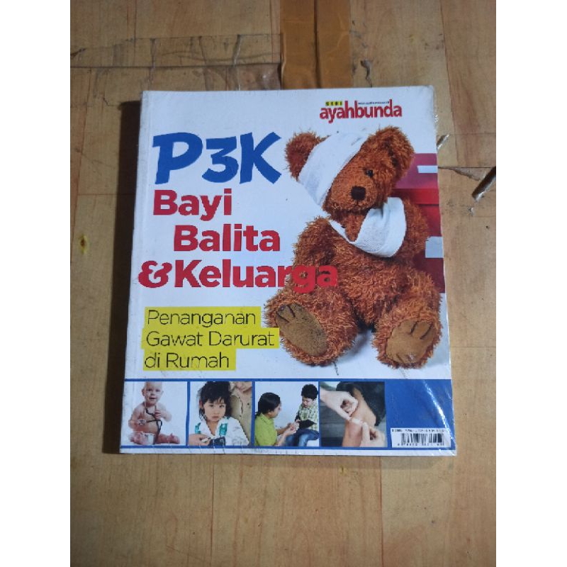 buku P3K Bayi Balita & Keluar. (Penanganan Gawat Darurat di Rumah)