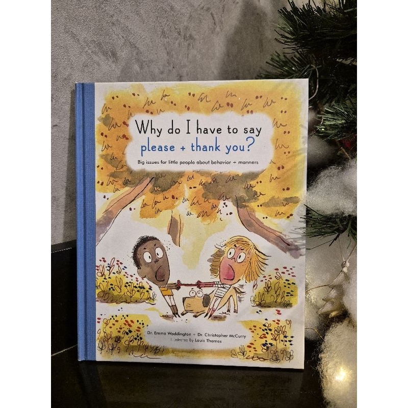 PRELOVED Why Do I Have To Say Please And Thank You?By Emma Waddington