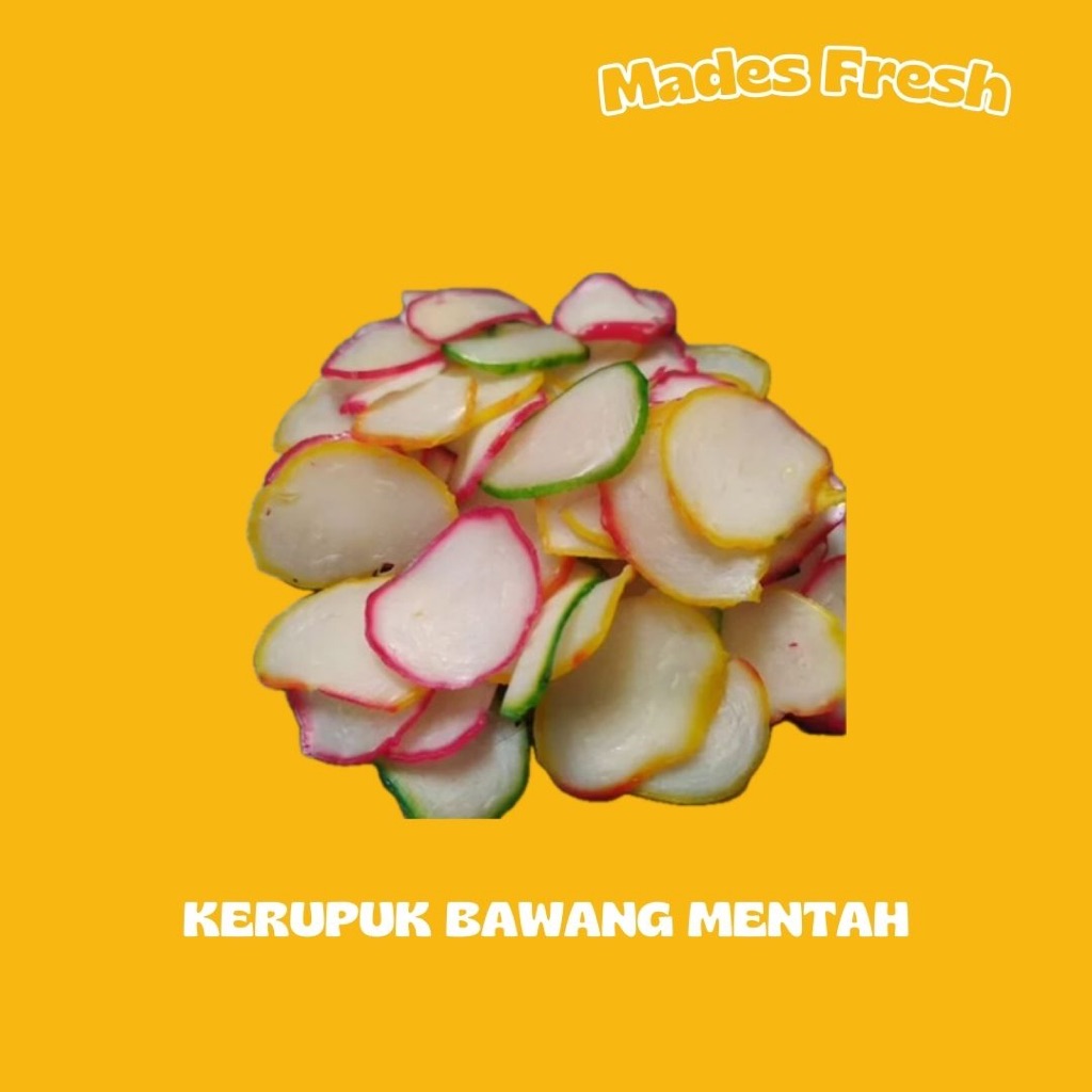 

Kerupuk Bawang Mentah MadesFresh