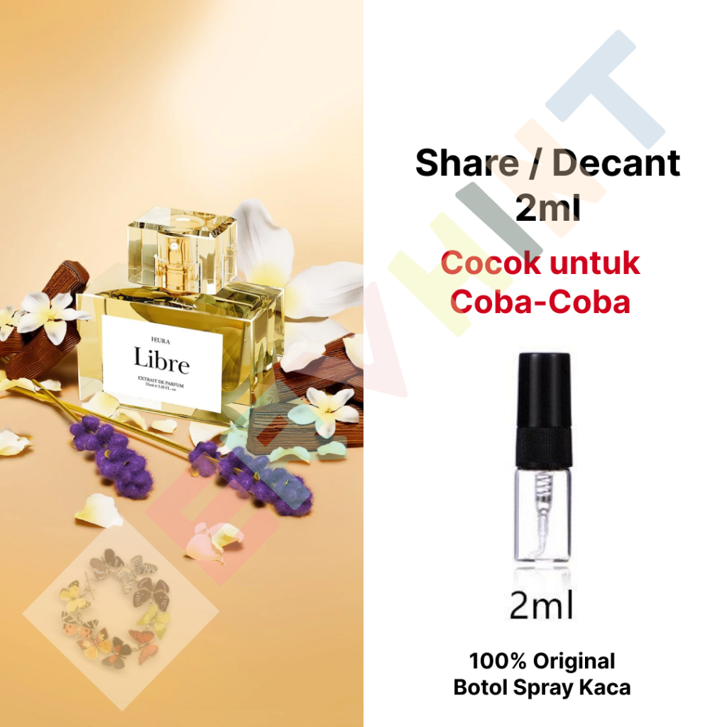 [Share / Decant] HEURA - Libre - Extrait de Parfum XDP Perfume Parfume Cewek Wanita Mirip Mandalika 