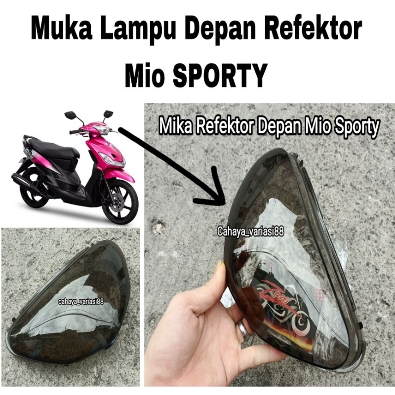 Mika Lampu Depan Refektor Mio Sporty/Cover Mika Lampu Mio Sporty