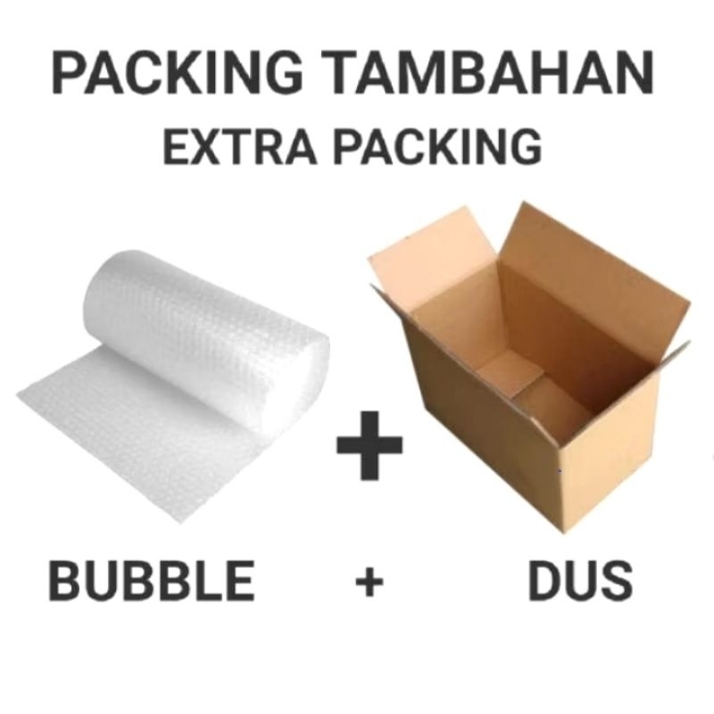 

Packing Tambahan Extra Bubble + Dus