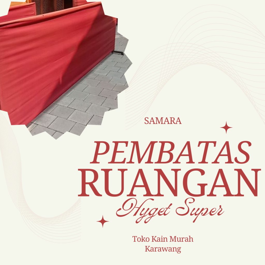 SEKAT PEMBATAS BAHAN HYGET SUPER
