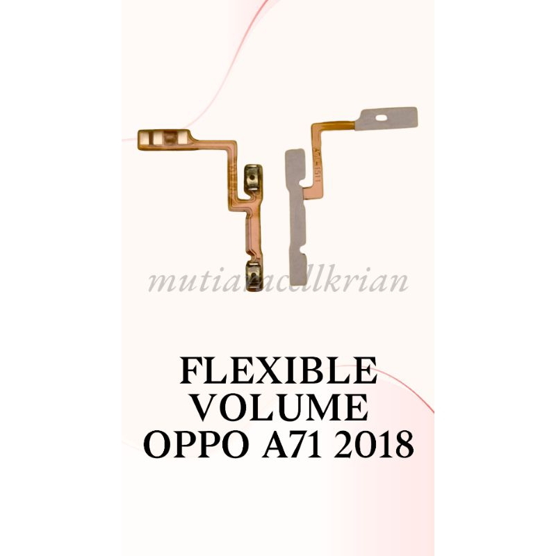 FLEXIBLE VOLUME OPPO A71 2018