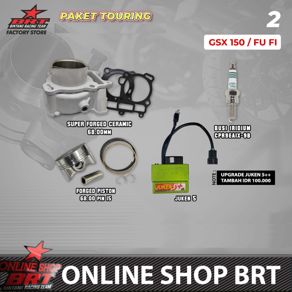 PAKET BORE UP TOURING 2 & 6 BRT GSX 150 SATRIA FU FI 150 SATRIA F F150 INJEKSI