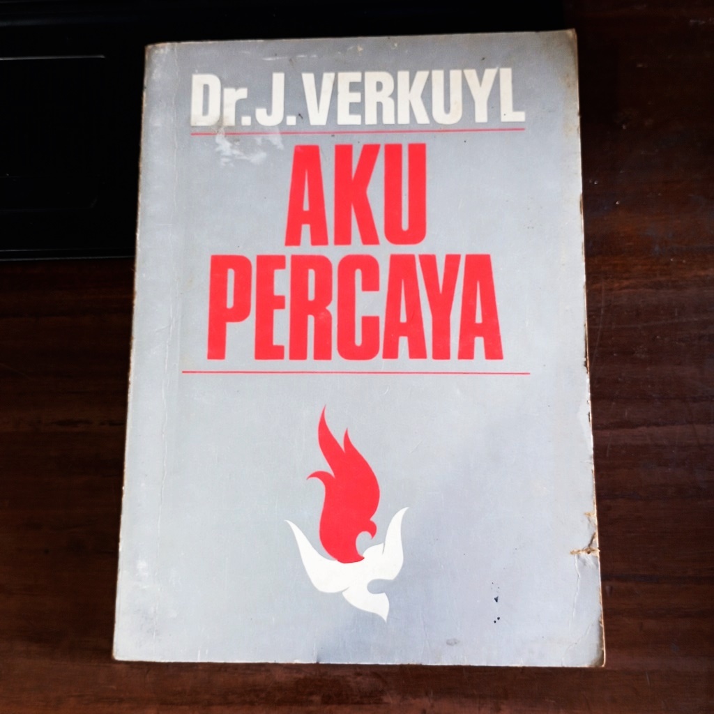 Aku Percaya - Dr. J. Verkuyl
