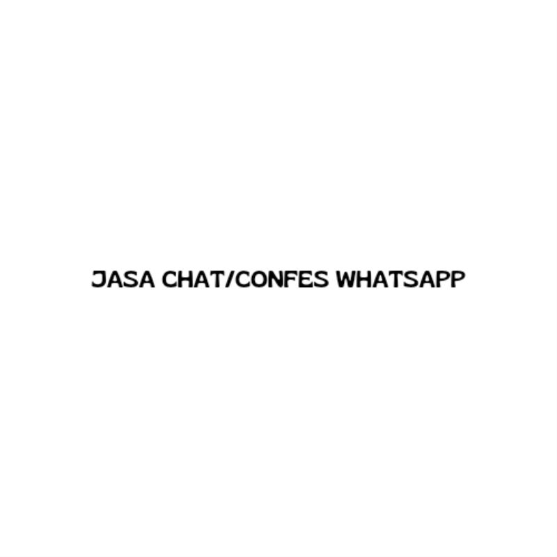 JASA Chat/Confes Whatsapp