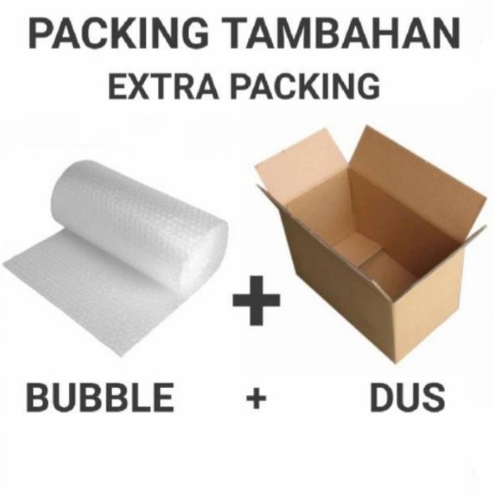 

Packing Tambahan Extra Bubble + Dus