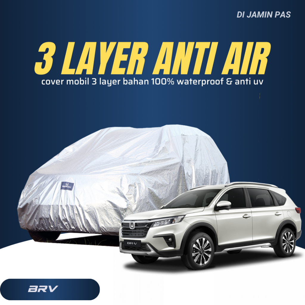 3 LAPIS EXTRA OUTDOOR PREMIUM Anti Air dan Panas Body Cover Mobil BRV Sarung Mobil brv lama all new 