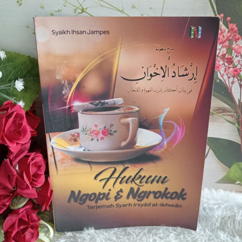 Buku Hukum Kopi & Rokok Terjemah Kitab Irsyadul Ikhwan Karya Syekh Ihsan Jampes