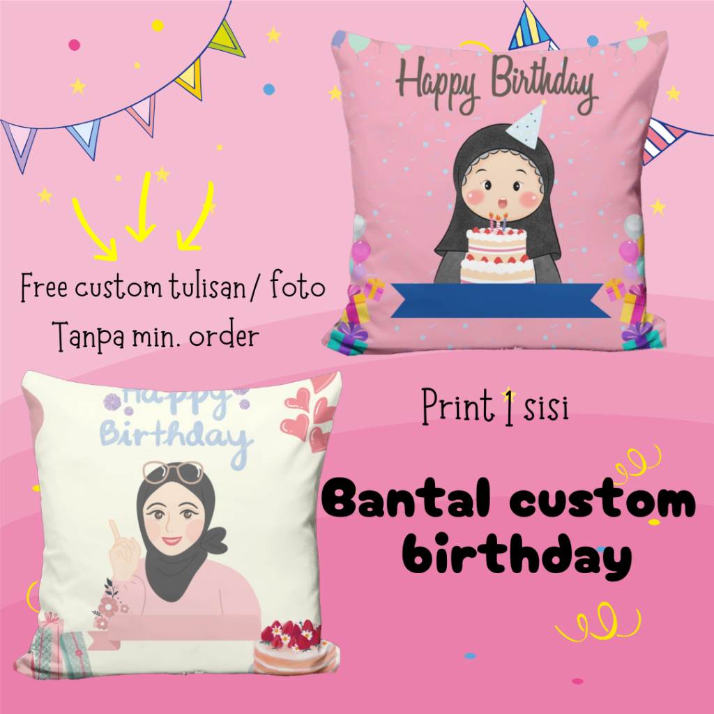 Bantal Custom Ulang Tahun / Birthday