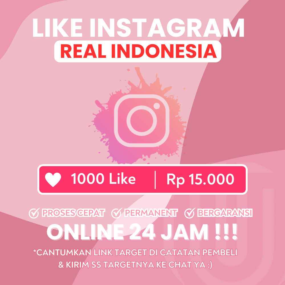 LIKE INSTAGRAM LIKE INDONESIA PERMANEN GARANSI  - Online 24 Jam