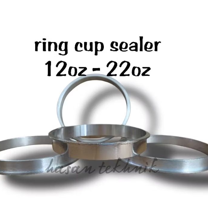 RING CUP SEALER ALUMUNIUM OZ 12-14-16-18-22  SPAREPART MESIN CUP PRESS