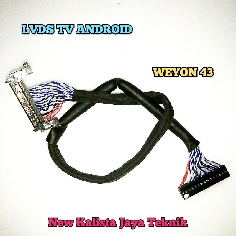 KABEL LVDS TV ANDROID WEYON 43 ORIGINAL KABEL FLEXIBLE TV WEYON 43 INCHI KABEL TCON TV WEYON KABEL F