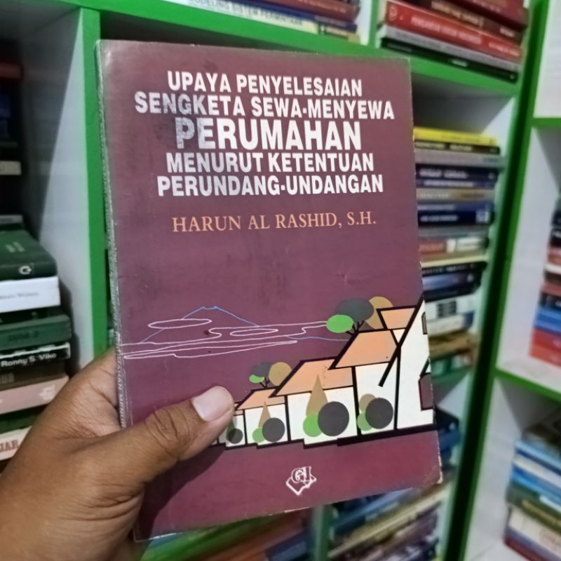 (ORI) buku upaya penyelesaian sengketa sewa-menyewa perumahan menurut ketentuan undang-undang - Haru