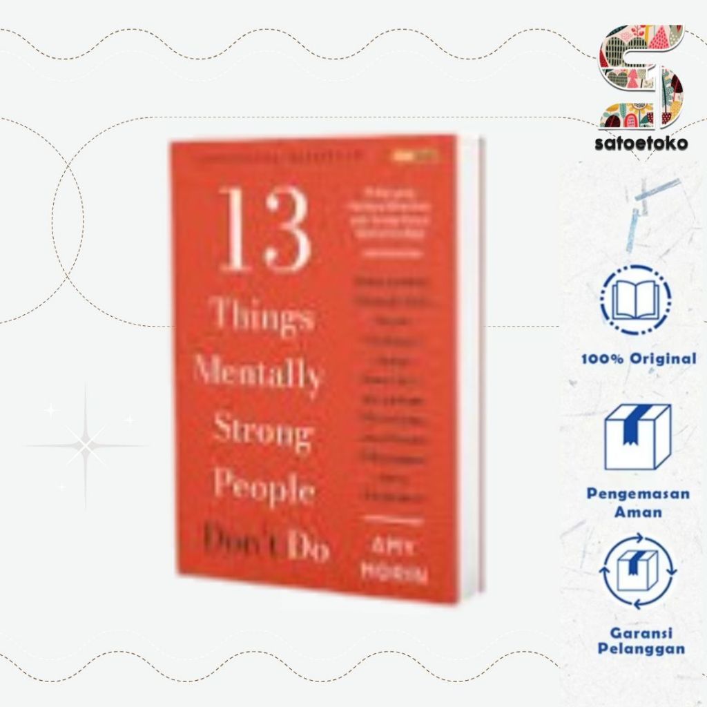 13 Things Mentally Strong People Don't Do