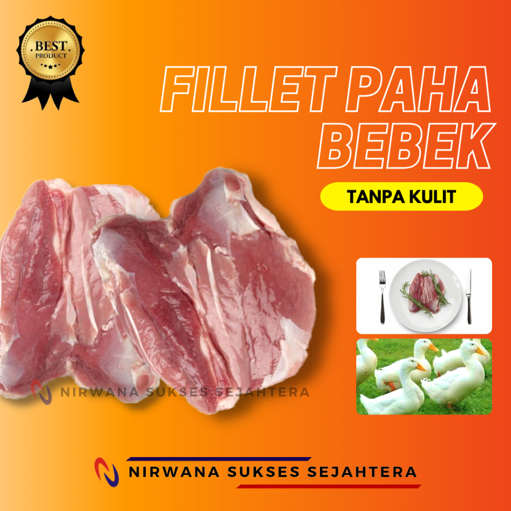 

FILLET PAHA BEBEK TANPA KULIT / BONELESS DUCK THIGH, LEG SKINLESS