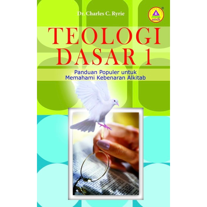 Teologi Dasar 1 - Panduan Populer untuk memahami Alkitab