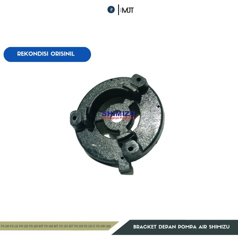 SPAREPART BRACKET DEPAN TUTUP DINAMO POMPA AIR SHIMIZU 125 WATT ORISINIL