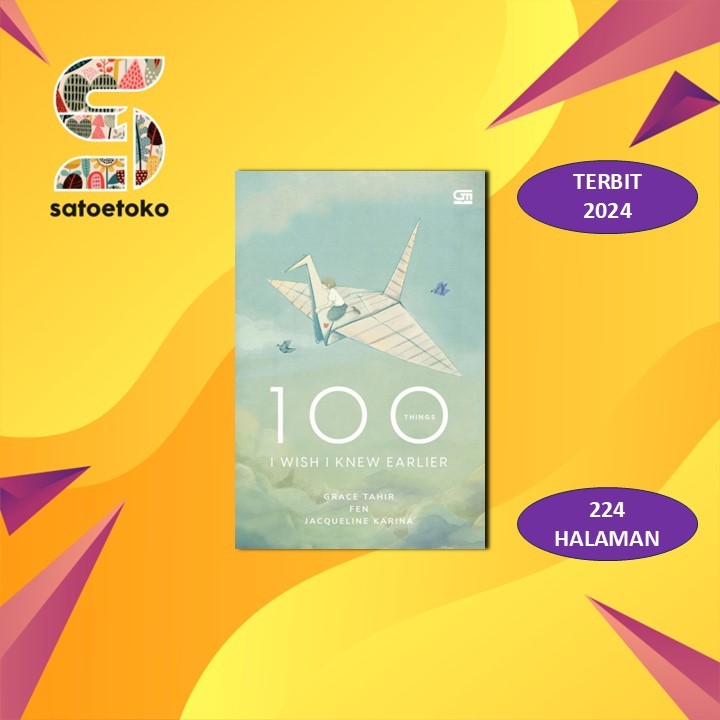 100 Things I Wish I Knew Earlier - Grace Tahir
