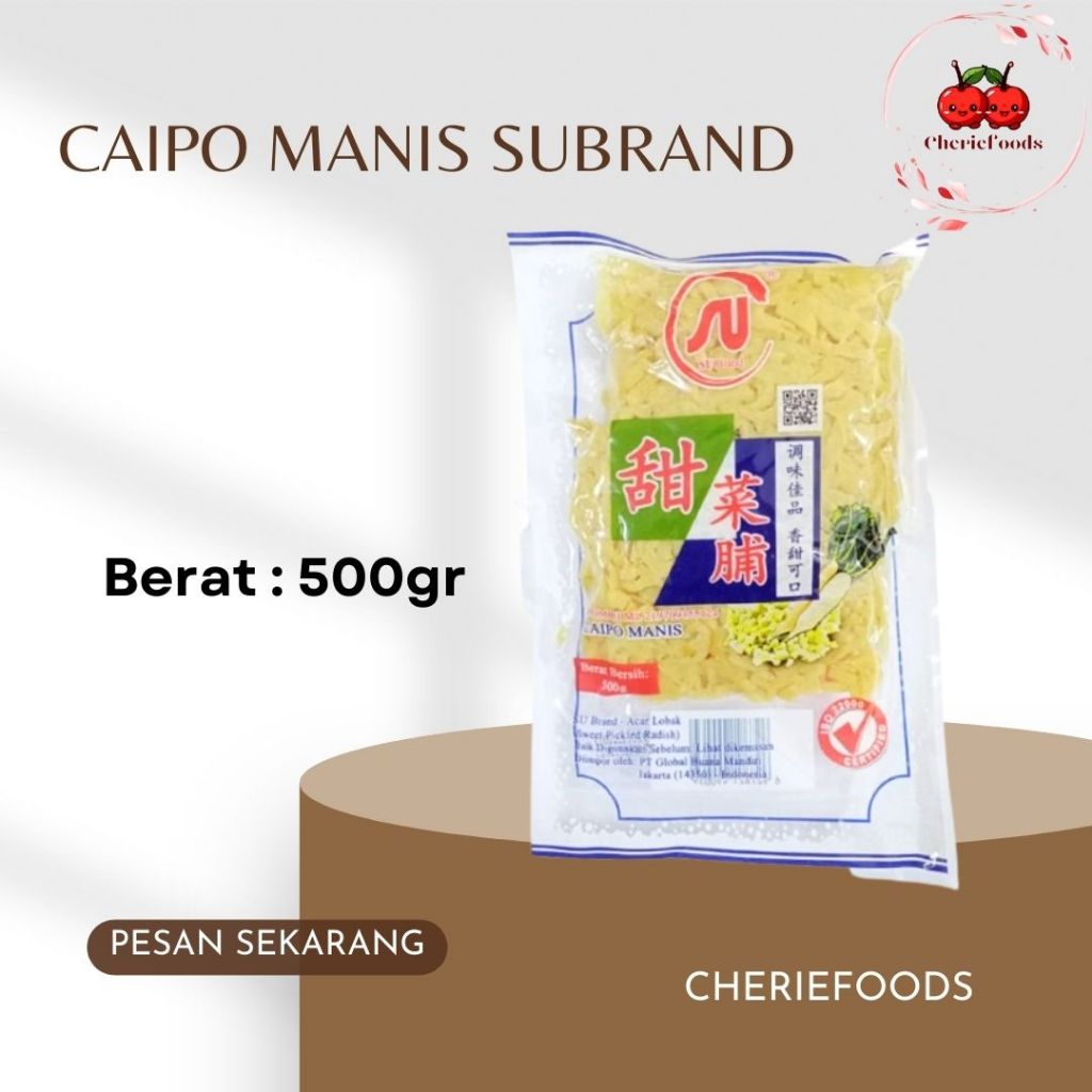 

Caipo Manis SU BRAND 500 Gr / Acar Lobak