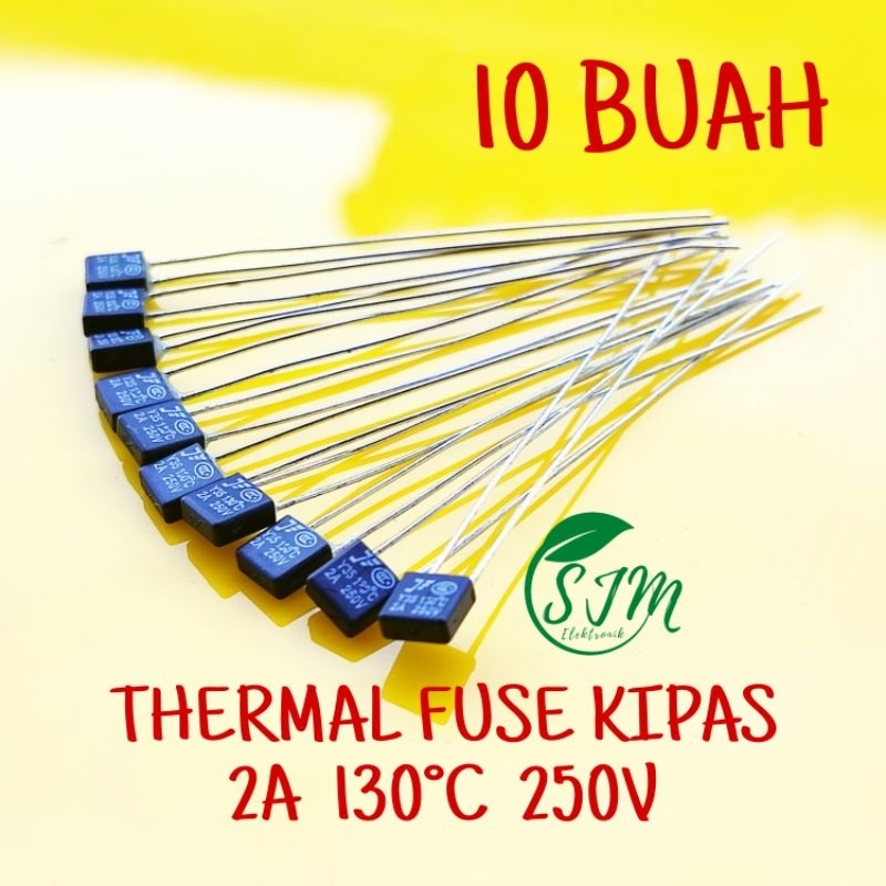 10Pcs THERMAL FUSE KIPAS ANGIN 2A 130C 250V SEKRING KIPAS ANGIN 130C Thermo Fuse Donamo Kipas Angin