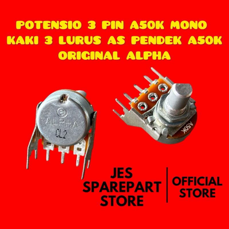 POTENSIO 3 PIN A50K MONO  KAKI 3 LURUS AS PENDEK A50K ORIGINAL ALPHA
