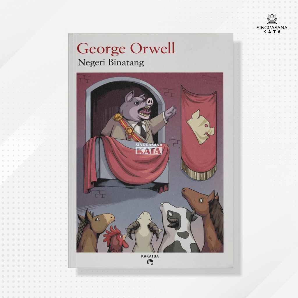 Singgasana Kata - Negeri Binatang - George Orwell - Kakatua