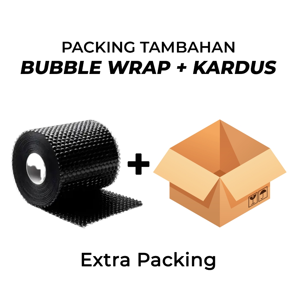 

Packing Tambahan Bubble Warp & Kardus